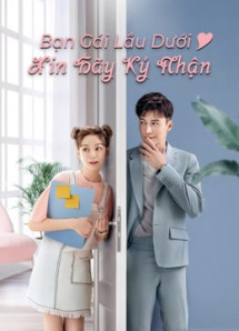 Bạn Gái Lầu Dưới Xin Hãy Ký Nhận | Girlfriend (2020)