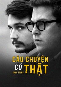 Câu Chuyện Có Thật | True Story (2015)