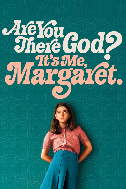 Chúa Có Ở Đó Không? Là Tôi, Margaret | Are You There God? It's Me, Margaret. (2023)