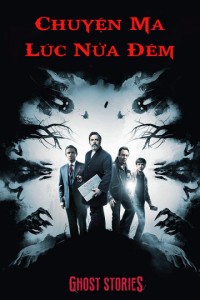 Chuyện Ma Lúc Nửa Đêm | Ghost Stories (2017)