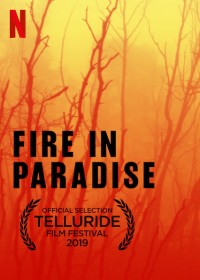 Hỏa hoạn tại Paradise | Fire in Paradise (2019)