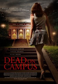 Hội Nữ Sinh Quái Dị | Dead On Campus (2014)