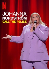 Johanna Nordstrom: Gọi cảnh sát | Johanna Nordström: Call the Police (2022)