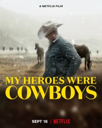 Người hùng cao bồi của tôi | My Heroes Were Cowboys (2021)