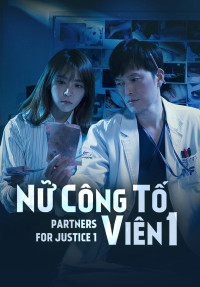 Nữ Công Tố Viên | Partners for Justice (2018)